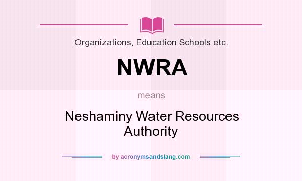 What does NWRA mean? It stands for Neshaminy Water Resources Authority