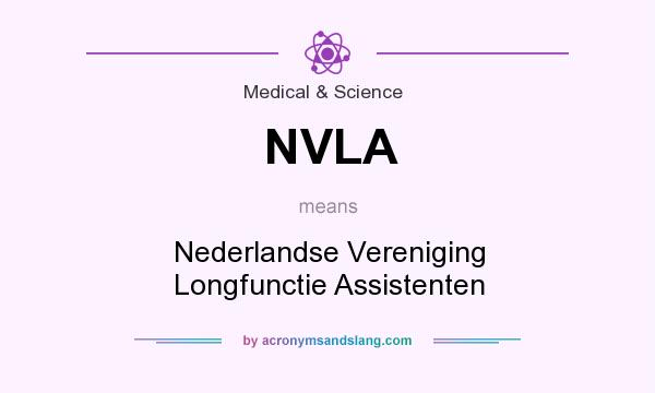 What does NVLA mean? It stands for Nederlandse Vereniging Longfunctie Assistenten