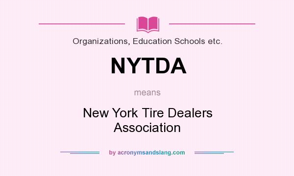 What does NYTDA mean? It stands for New York Tire Dealers Association