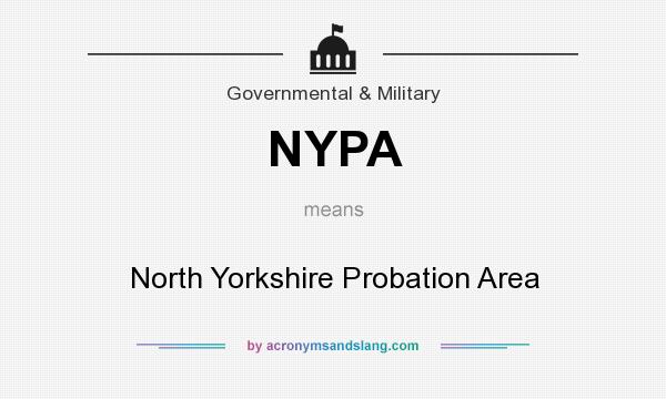 What does NYPA mean? It stands for North Yorkshire Probation Area