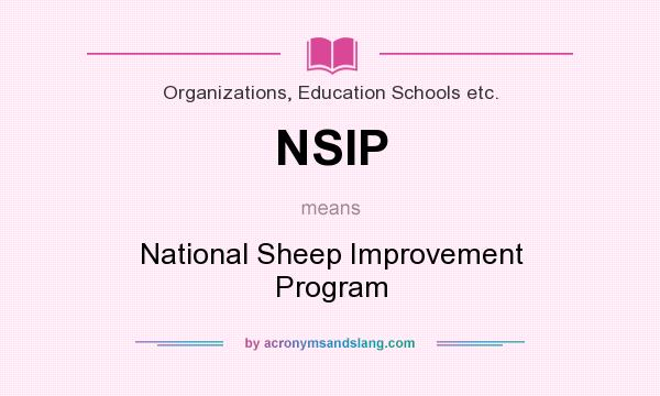 What does NSIP mean? It stands for National Sheep Improvement Program