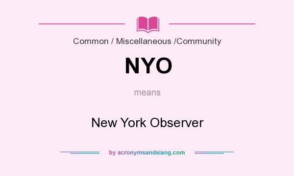 What does NYO mean? It stands for New York Observer