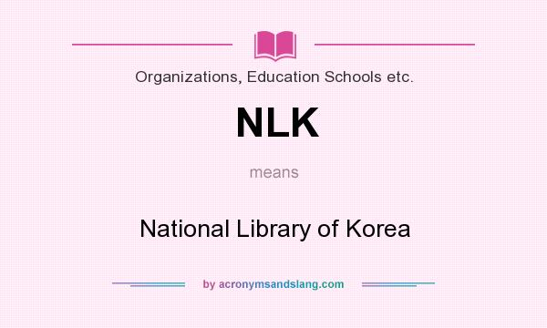 What does NLK mean? It stands for National Library of Korea