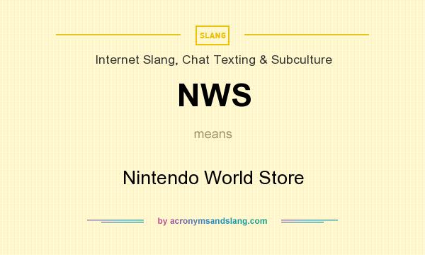 What does NWS mean? It stands for Nintendo World Store
