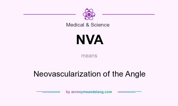 What does NVA mean? It stands for Neovascularization of the Angle