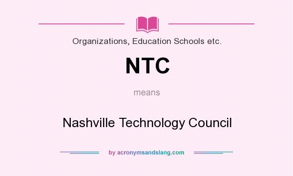 What does NTC mean? It stands for Nashville Technology Council