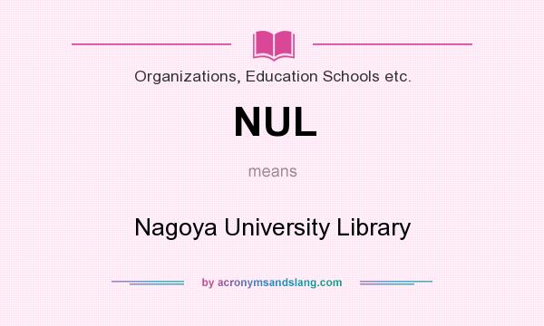 What does NUL mean? It stands for Nagoya University Library