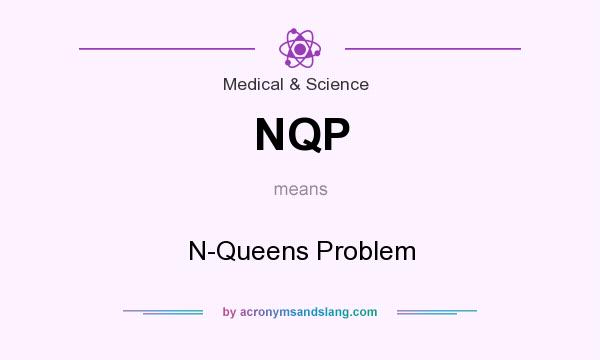 What does NQP mean? It stands for N-Queens Problem