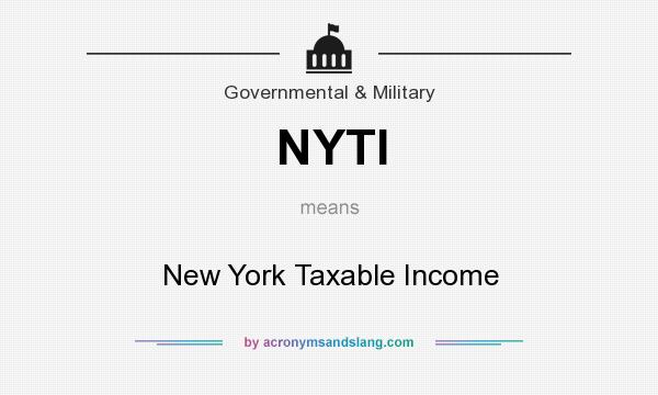 What does NYTI mean? It stands for New York Taxable Income