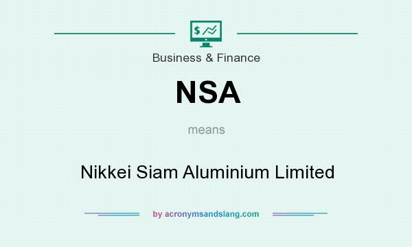 What does NSA mean? It stands for Nikkei Siam Aluminium Limited