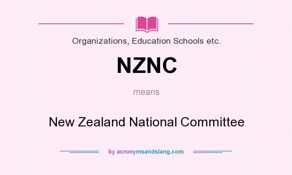 What does NZNC mean? It stands for New Zealand National Committee