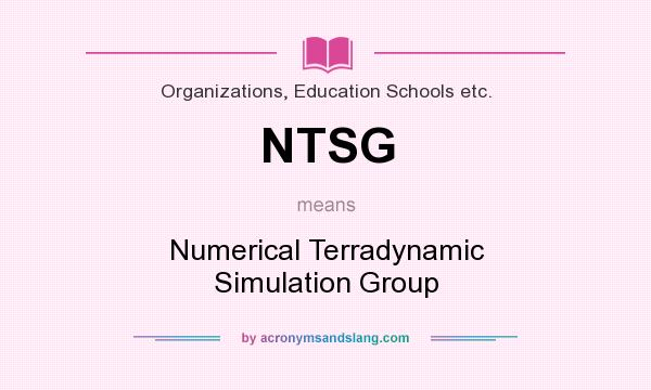 What does NTSG mean? It stands for Numerical Terradynamic Simulation Group
