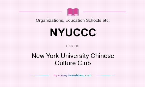 What does NYUCCC mean? It stands for New York University Chinese Culture Club