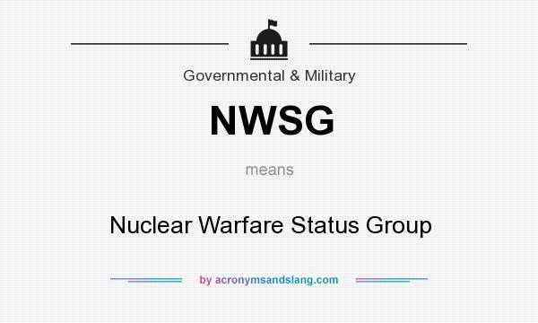 What does NWSG mean? It stands for Nuclear Warfare Status Group