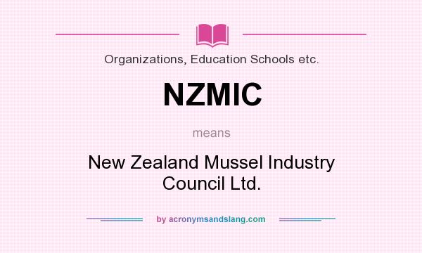 What does NZMIC mean? It stands for New Zealand Mussel Industry Council Ltd.