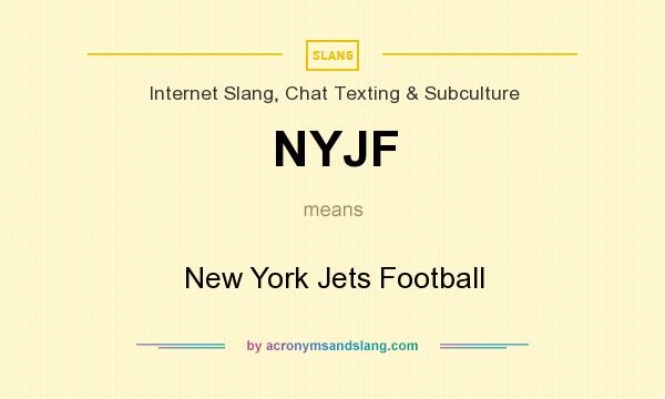 What does NYJF mean? It stands for New York Jets Football