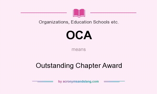 What does OCA mean? It stands for Outstanding Chapter Award