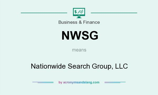 What does NWSG mean? It stands for Nationwide Search Group, LLC