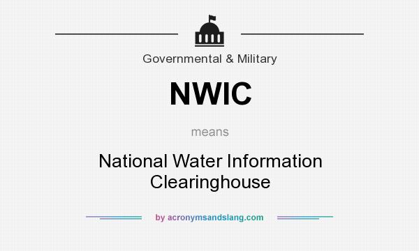 What does NWIC mean? It stands for National Water Information Clearinghouse