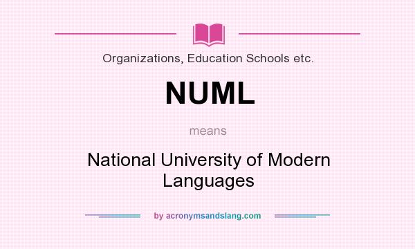 What does NUML mean? It stands for National University of Modern Languages