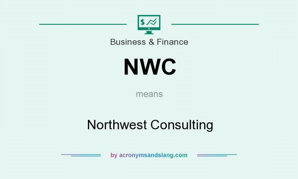What does NWC mean? It stands for Northwest Consulting