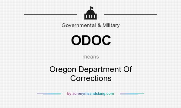 What does ODOC mean? It stands for Oregon Department Of Corrections