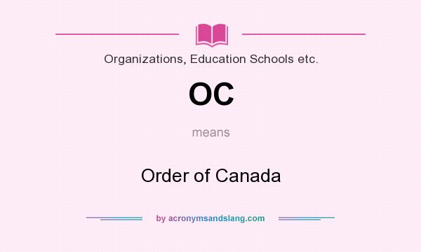 What does OC mean? It stands for Order of Canada