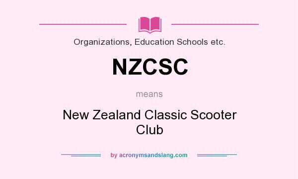 What does NZCSC mean? It stands for New Zealand Classic Scooter Club