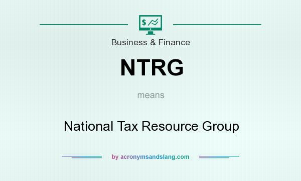 What does NTRG mean? It stands for National Tax Resource Group