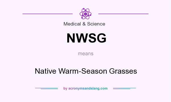 What does NWSG mean? It stands for Native Warm-Season Grasses