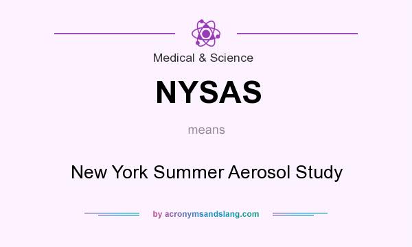 What does NYSAS mean? It stands for New York Summer Aerosol Study