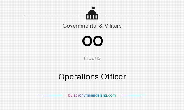 What does OO mean? It stands for Operations Officer