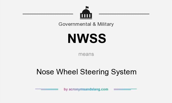 What does NWSS mean? It stands for Nose Wheel Steering System