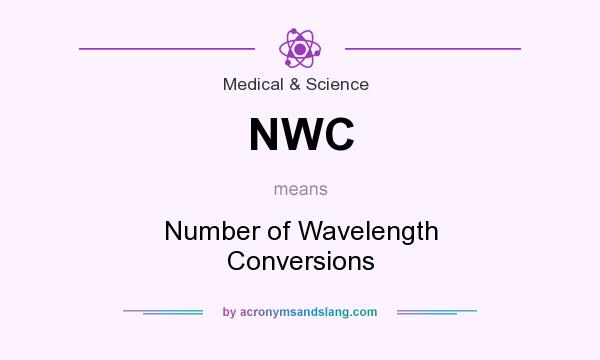 What does NWC mean? It stands for Number of Wavelength Conversions