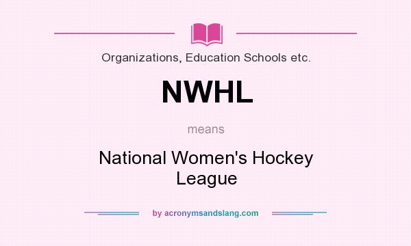 What does NWHL mean? It stands for National Women`s Hockey League