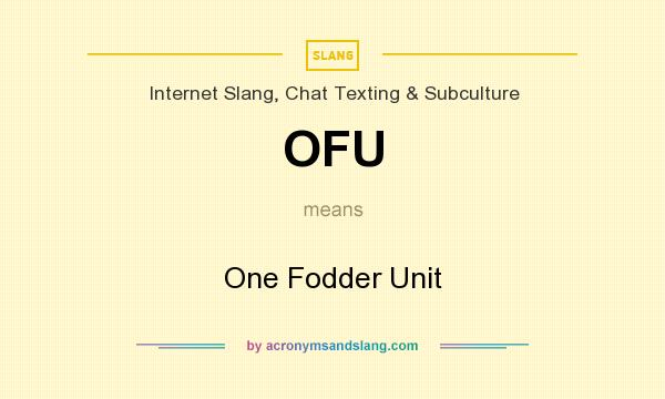 What does OFU mean? It stands for One Fodder Unit