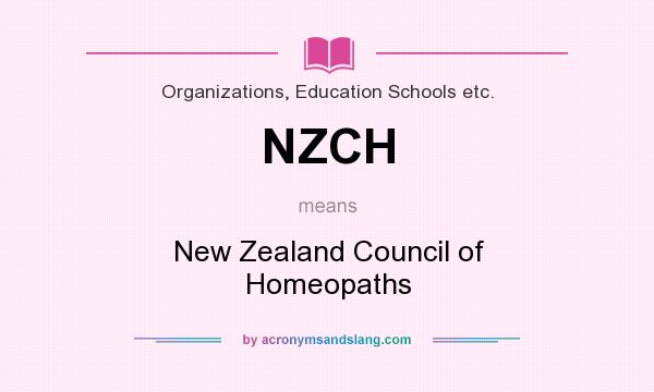What does NZCH mean? It stands for New Zealand Council of Homeopaths