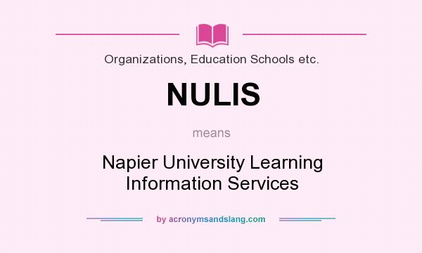What does NULIS mean? It stands for Napier University Learning Information Services