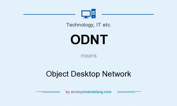 What does ODNT mean? It stands for Object Desktop Network