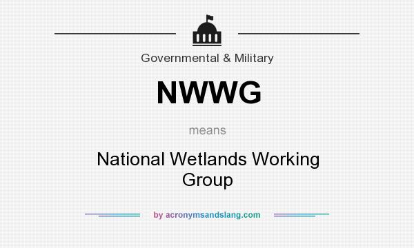 What does NWWG mean? It stands for National Wetlands Working Group