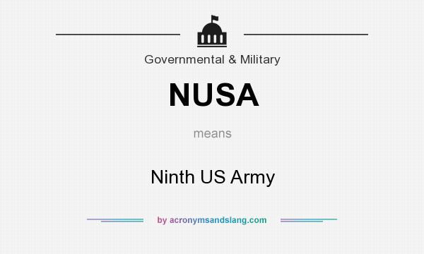 What does NUSA mean? It stands for Ninth US Army