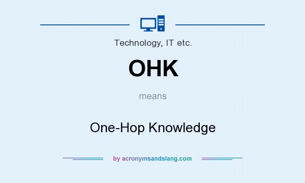 What does OHK mean? It stands for One-Hop Knowledge