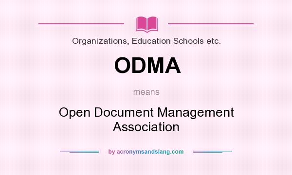 What does ODMA mean? It stands for Open Document Management Association