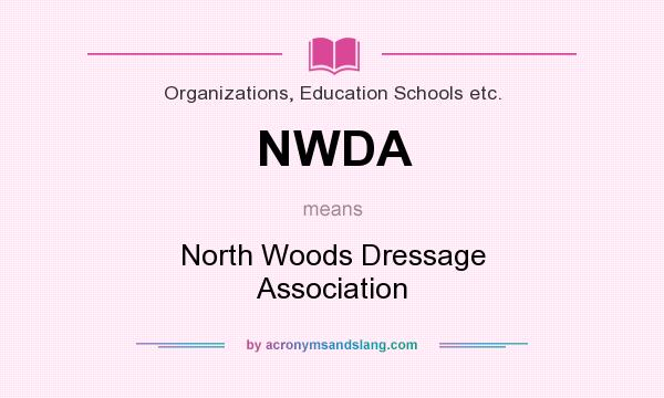 What does NWDA mean? It stands for North Woods Dressage Association