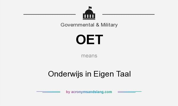 What does OET mean? It stands for Onderwijs in Eigen Taal
