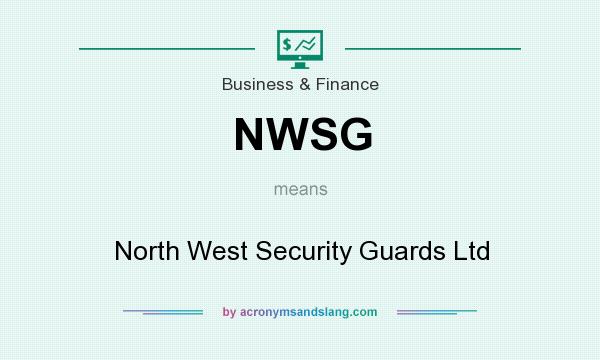 What does NWSG mean? It stands for North West Security Guards Ltd