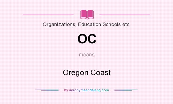 What does OC mean? It stands for Oregon Coast