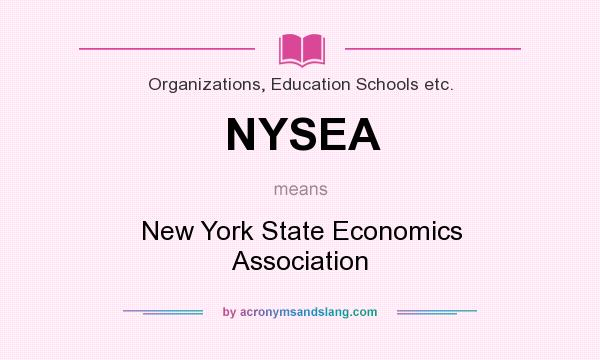 What does NYSEA mean? It stands for New York State Economics Association
