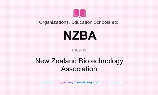 What does NZBA mean? It stands for New Zealand Biotechnology Association