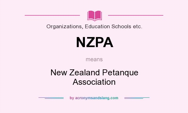 What does NZPA mean? It stands for New Zealand Petanque Association